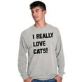thumbnail image 1 of I Really Love Cats Enthused Pet Lover Long Sleeve TShirt Men Women Brisco Brands X, 1 of 6