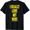 thumbnail image 1 of I Really Love It When My Wife Let Me Go Fishing T-Shirt, 1 of 6