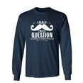 thumbnail image 1 of I Really Mustache You A Question Sarcastic Novelty Gift Idea Adult Humor Funny Men's Long Sleeve Shirts, 1 of 3