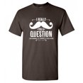 thumbnail image 1 of I Really Mustache You a Question Nevermind I Will Shave It For Later Tshirt Design For Gift Lovers Sarcastic Funny T Shirt, 1 of 5