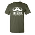 thumbnail image 1 of I Really Mustache You a Question Nevermind I Will Shave It For Later Tshirt Design For Gift Lovers Sarcastic Funny T Shirt, 1 of 5