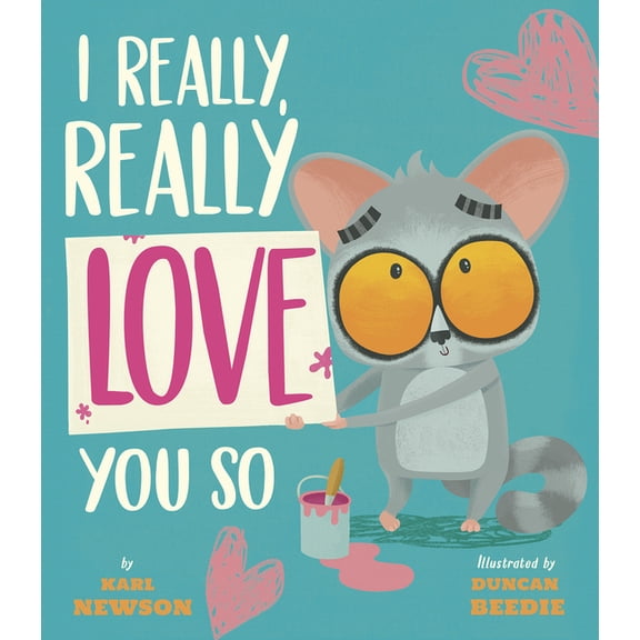 I Really, Really Love You So, (Hardcover)