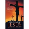 thumbnail image 1 of I Recommend Jesus: A Devotional Exposition of the Book of Hebrews (Paperback), 1 of 1