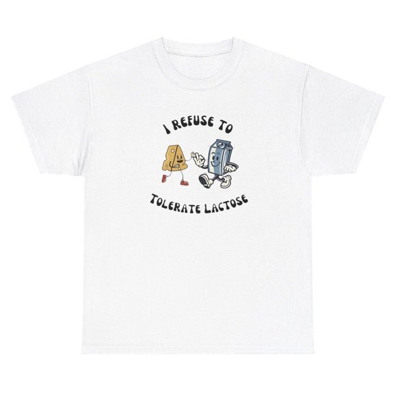 I Refuse To Tolerate Lactose T Shirt Funny Intolerant Y2K Gen Z Meme Weird Tee