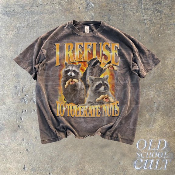 I Refuse To Tolerate Nuts Graphic T Shirt, Unisex Funny Retro Raccoon Shirt, Funny Meme Tee, Vintage Style Cotton Shirt, Nut Gag Shirt