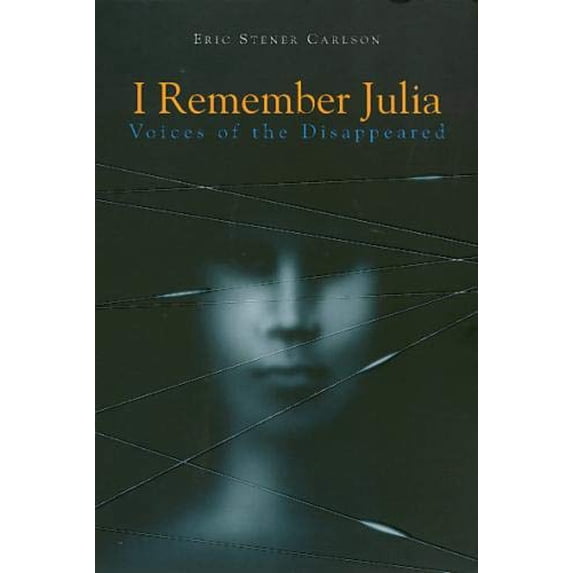 Pre-Owned I Remember Julia: Voices of the Disappeared, 9781566394376, 1566394376, Paperback,