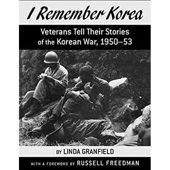 Pre-Owned I Remember Korea: Veterans Tell Their Stories of the Korean War, 1950-1953 (Paperback) 1550050958 9781550050950
