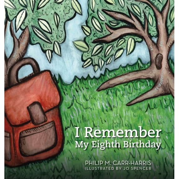 I Remember My Eighth Birthday, (Hardcover)
