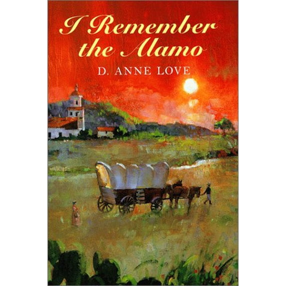 Pre-Owned I Remember the Alamo (Hardcover) 0823414264 9780823414260