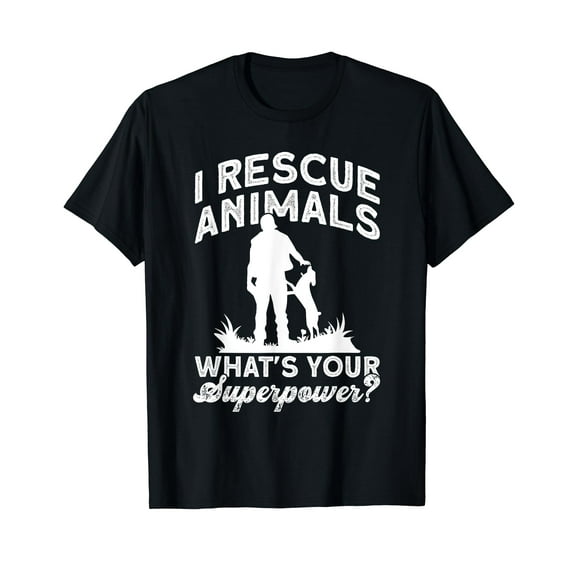 I Rescue Animals - What's Your Superpower? - Animal Rights T-Shirt