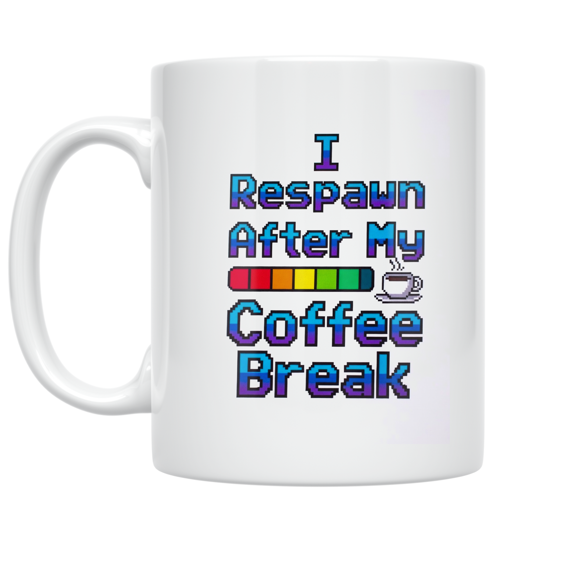 I Respawn After My Coffee Break - Gamer Enthusiast - 11 oz Ceramic Coffee Mug