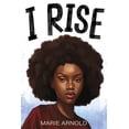 thumbnail image 1 of I Rise, (Paperback), 1 of 1