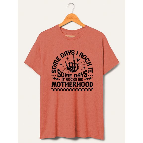 I Rock Motherhood T-Shirt