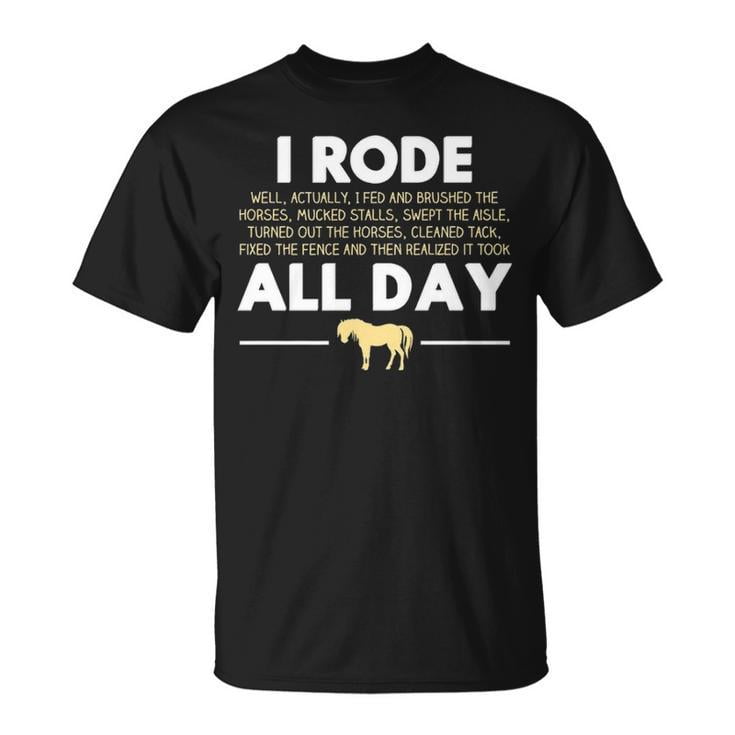 I Rode All Day Horse Riding Graphic Tee Unisex Adult Cotton Equestrian Lover Design T-Shirt for Outdoor Farm Casual Wear, Size 4XL, Color Black