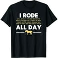 thumbnail image 1 of I Rode All Day Horse Riding T-shirt, Funny Horse Gift T-Shirt, 1 of 6