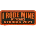 thumbnail image 1 of I Rode Mine 81 Years Sturgis 2021 Motorcycle Rally - Embroidered Iron-on Bikers Patch - 4"x1" Orange, 1 of 1