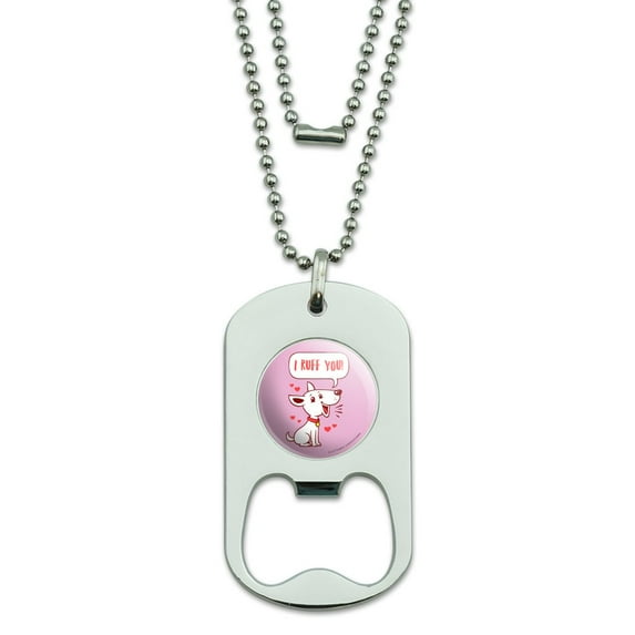 I Ruff Love You Dog Funny Humor Military Dog Tag Bottle Opener Pendant