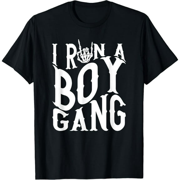 I Run A Boy Gang, Boy Mom, Funny Skeleton T-Shirt Unisex S-5XL Hot Trending Shirt, Vintage Birthday Gift