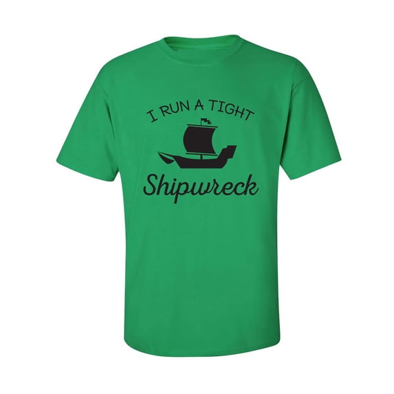 I Run A Tight Shipwreck Adult Short Sleeve T-shirt