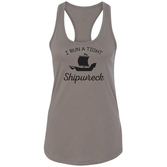I Run A Tight Shipwreck Racerback Tank