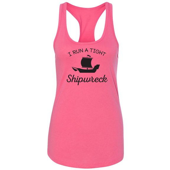 I Run A Tight Shipwreck Racerback Tank
