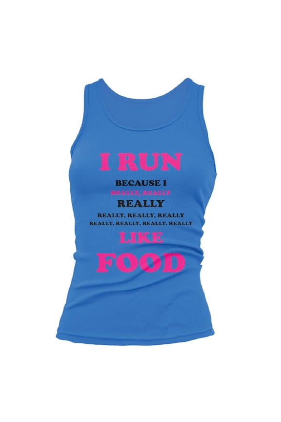 I Run Because I Really Like Food Women's Fitted Tank Top, Funny Running Shirt (Medium)
