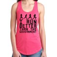 thumbnail image 1 of I Run Better Than The Government Racerback Tank, 1 of 2