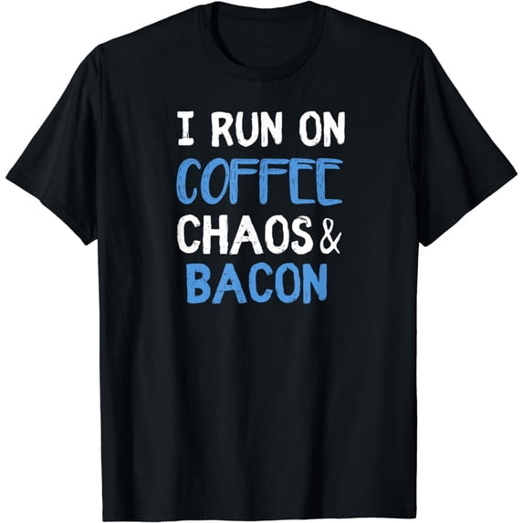 I Run On Coffee Chaos & Bacon Funny Ketogenic Keto Diet T-Shirt