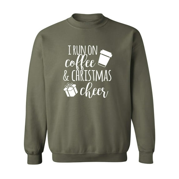 I Run On Coffee & Christmas Cheer Crewneck Sweatshirt