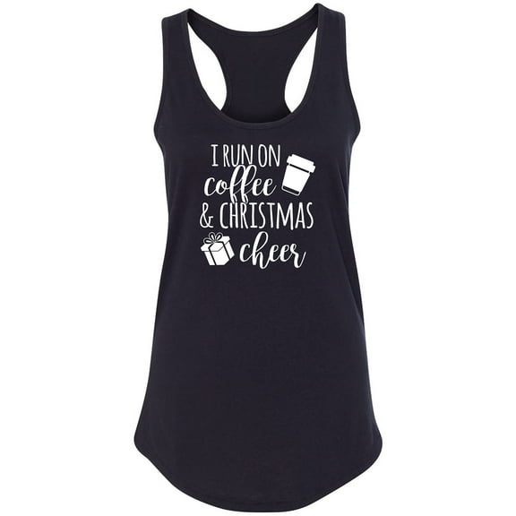 I Run On Coffee & Christmas Cheer Racerback Tank