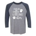 thumbnail image 1 of I Run On Coffee & Christmas Cheer Unisex 3/4 Sleeve Baseball Raglan Tee, 1 of 2