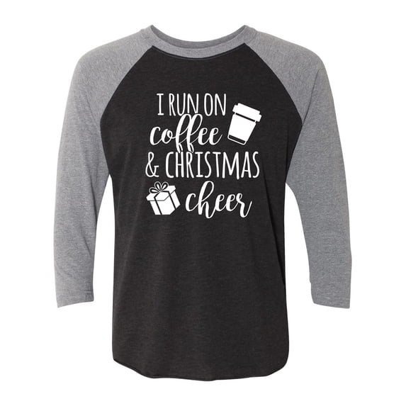 I Run On Coffee & Christmas Cheer Unisex 3/4 Sleeve Baseball Raglan Tee