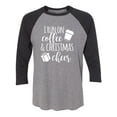 thumbnail image 1 of I Run On Coffee & Christmas Cheer Unisex 3/4 Sleeve Baseball Raglan Tee, 1 of 2