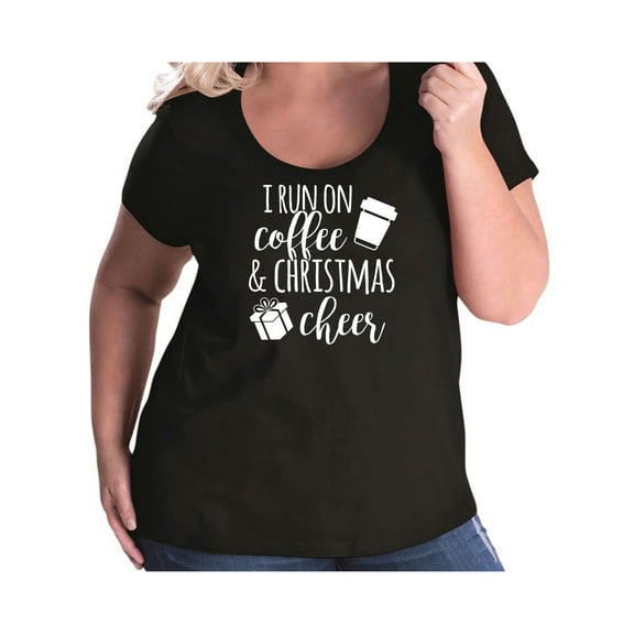 I Run On Coffee & Christmas Cheer Womens Plus Size Scoopneck Tee