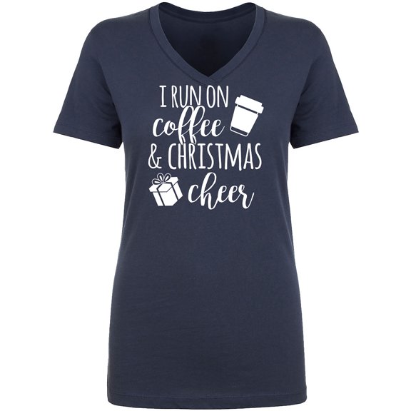 I Run On Coffee & Christmas Cheer Womens V-Neck T-Shirt
