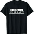 thumbnail image 1 of I Run On Spare Parts Lung Liver Kidney Heart Transplant Gift T-Shirt, 1 of 4