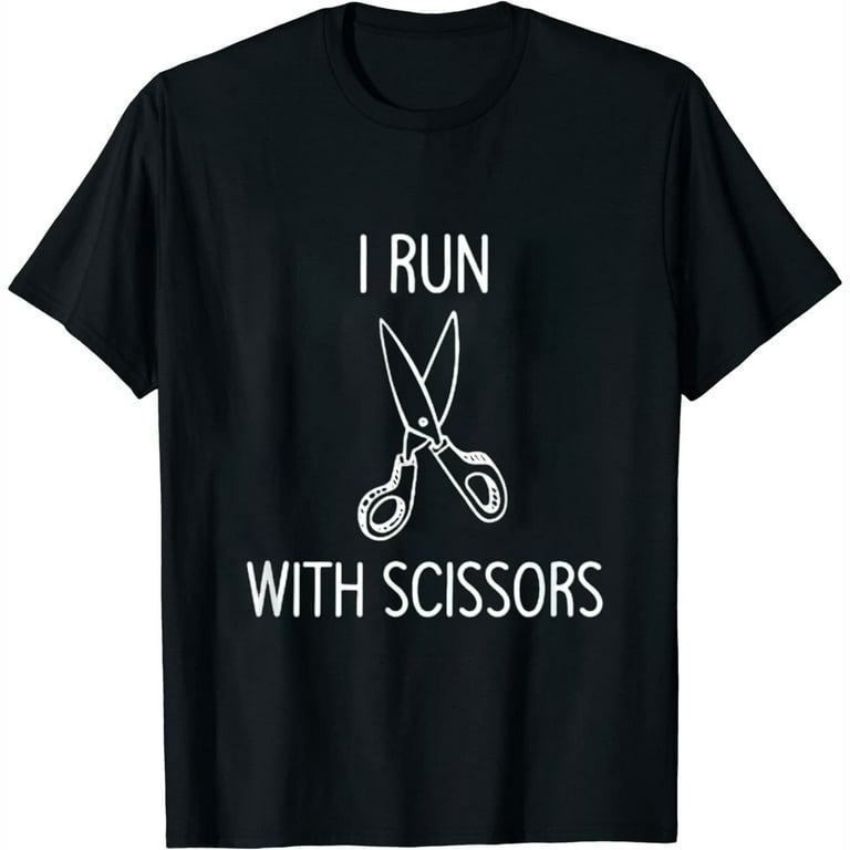 Runs With Scissors Funny T-Shirt Runs With Scissors Funny T-Shirt