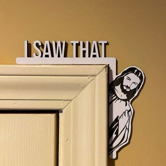 I SAW THAT Creative Home Decor Over door Jesus Sign Door Sitter Wood Frame Corner Decoration for Mirror Cabinet Chair Drawer Living Room College Dorm Decor
