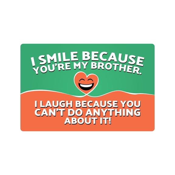 I SMILE BECAUSE MY BROTHER Decal siblings kids family love | Indoor/Outdoor | 7" Tall
