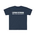 thumbnail image 1 of I SPEAK ESTONIAN What’s your special power Unisex T-shirt S-3XL Estonia, 1 of 2