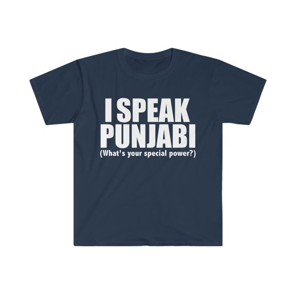 I SPEAK PUNJABI What’s your special power Unisex T-shirt S-3XL