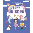 thumbnail image 1 of I SPY Unicorn : Fun Interactive Guessing Activity Book For Kids Ages 2-5 - Perfect Gift for Preschoolers & Toddlers (Paperback), 1 of 1