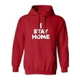 thumbnail image 1 of I STAY HOME Adult Hooded Sweatshirt, 1 of 3