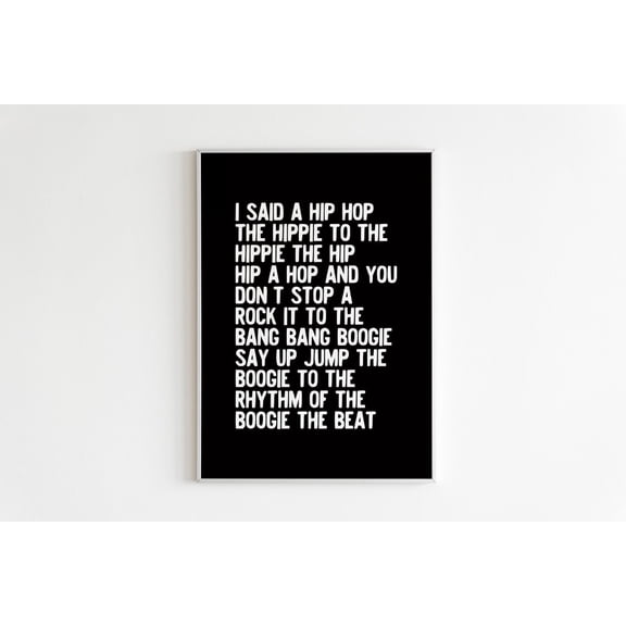 I Said A Hip Hop Rappers Delight Hippie To The Hippie Poster,Gallery Wall,Eclectic Print,Boho Wall Art,Affiche Scandinave,Motivational Print Home Decor #371, Unframed Canvas Size 16x24