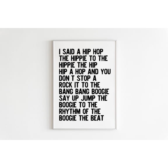 I Said A Hip Hop Rappers Delight Print, Hippie To The Hippie Poster, Gallery Wall,Eclectic Print,Boho Art,Motivational,Rappers Delight Print Home Decor #471, Unframed Canvas Size 16x24