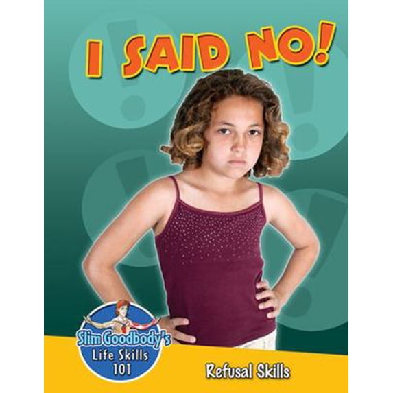 Pre-Owned I Said No!: Refusal Skills (Paperback) 0778748057 9780778748052