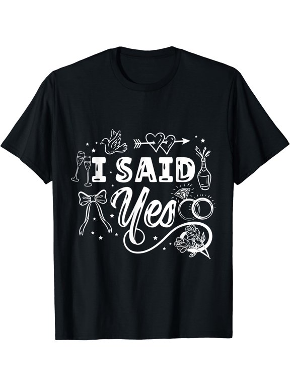 I Said Yes Bachelorette Party T-Shirt