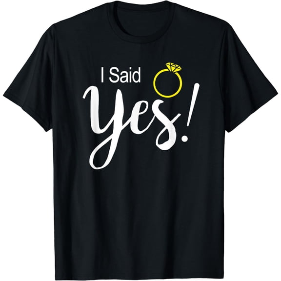 I Said Yes Fiancee Fiance Engagement T-Shirt
