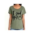 thumbnail image 1 of I Said Yes! Womens Dolman Tee, 1 of 3