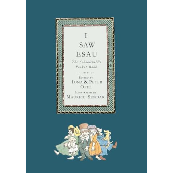 Pre-Owned I Saw Esau: The Schoolchild's Pocket Book (Paperback) 0763664014 9780763664015